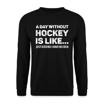 Ein Tag ohne Eishockey ist wie lustig - Unisex Pullover - Schwarz - Vorne - Alina (178cm) & Michal (187cm)