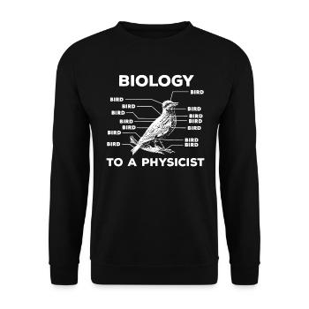 Biologie Für Einen Physiker - Unisex Pullover - Schwarz - Vorne - Alina (178cm) & Michal (187cm)