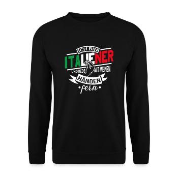 Italiener Mit Händen Reden Italien Geschenk - Unisex Pullover - Schwarz - Vorne - Alina (178cm) & Michal (187cm)
