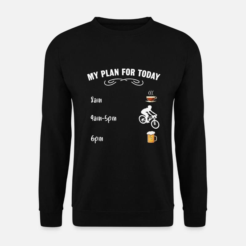 Plan heute - Mountain Biking Bier Kaffee - Unisex Pullover - Schwarz