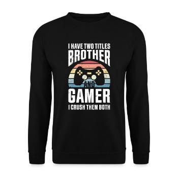 Jungen Gaming Geschenk Bruder Video Gamer - Unisex Pullover - Schwarz - Vorne - Alina (178cm) & Michal (187cm)