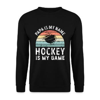 Papa est mon nom Le hockey est mon jeu Papa Fête des Pères - Sweat-shirt Unisexe - noir - Devant - Alina (178cm) & Michal (187cm)