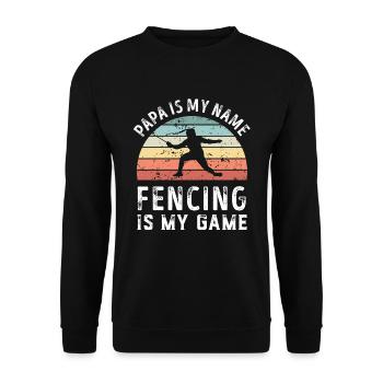 Papa ist mein Name Fechten ist mein Spiel Papa Väter - Unisex Pullover - Schwarz - Vorne - Alina (178cm) & Michal (187cm)