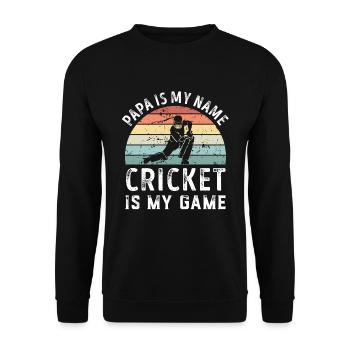 Papa est mon nom Cricket est mon jeu Papa Pères - Sweat-shirt Unisexe - noir - Devant - Alina (178cm) & Michal (187cm)