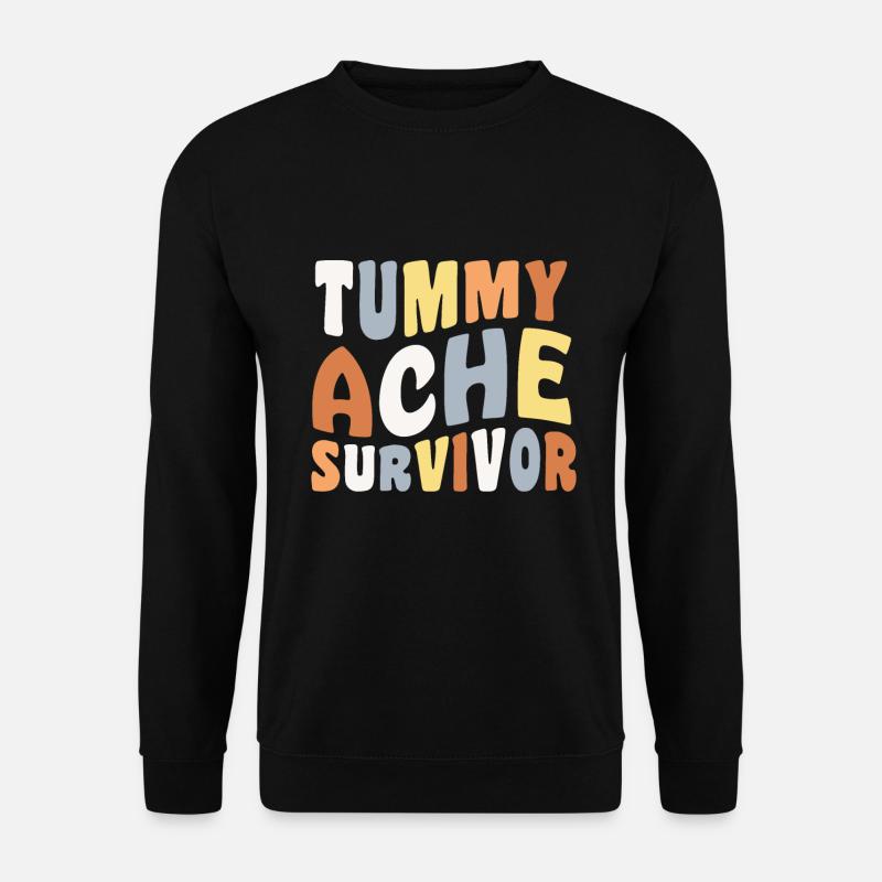 Bauchschmerzen Survivor Zitat - Unisex Pullover - Schwarz