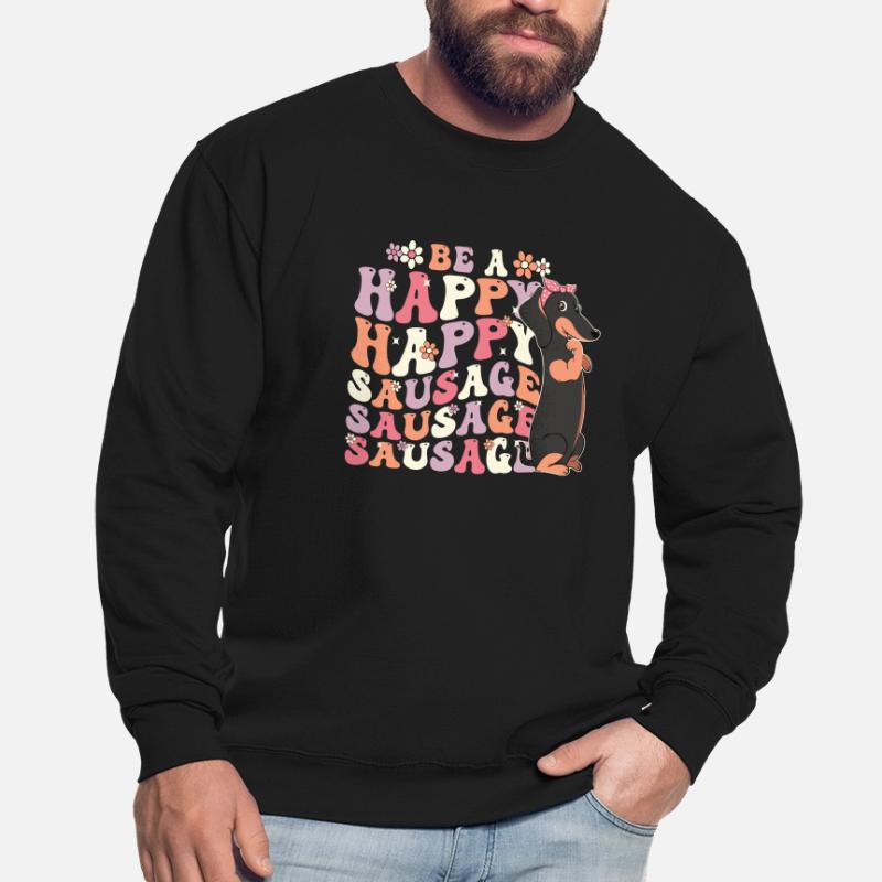 Sei eine glückliche Wursthundmutter Unisex Pullover