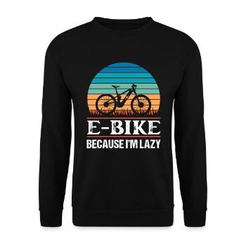 E Bike because I'm laz Funny Ebike Gift - Unisex Sweatshirt - black - Front - Alina (178cm) & Michal (187cm)