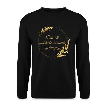 Tout est possible si vous y croyez - Sweat-shirt Unisexe - noir - Devant - Alina (178cm) & Michal (187cm)
