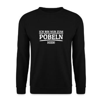 Nur zum pöbeln hier! Unfreundlich Klugscheißer - Unisex Pullover - Schwarz - Vorne - Alina (178cm) & Michal (187cm)