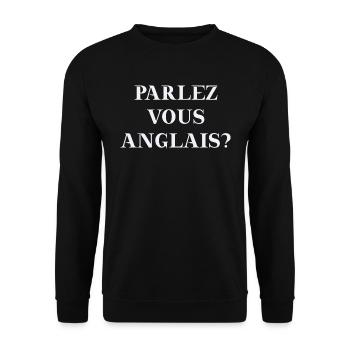 Parlez vous anglais lustig Frankreich Geschenkidee - Unisex Pullover - Schwarz - Vorne - Alina (178cm) & Michal (187cm)