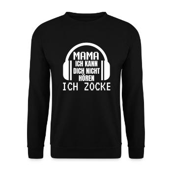 MAMA ich kann dich nicht hören ich zocke - Unisex Pullover - Schwarz - Vorne - Alina (178cm) & Michal (187cm)
