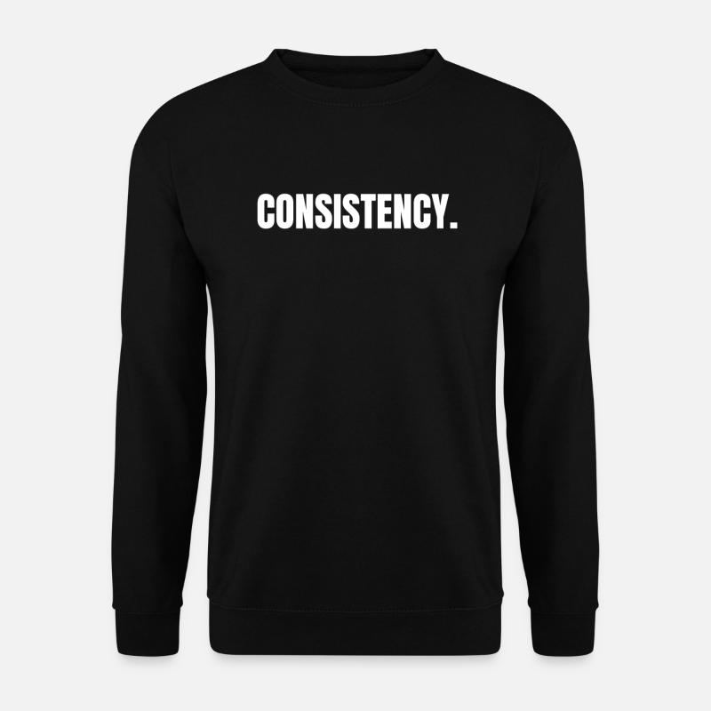 CONSISTENCY IS KEY - Unisex Sweatshirt - black
