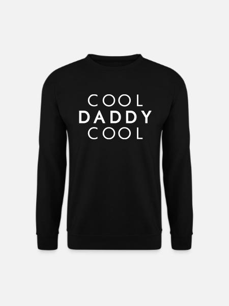 COOL DADDY COOL - Vater Geschenkidee - Unisex Pullover - Schwarz