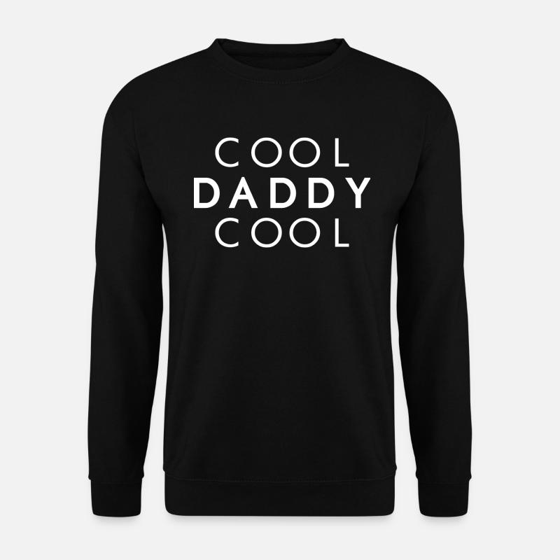 COOL DADDY COOL - Vater Geschenkidee - Unisex Pullover - Schwarz