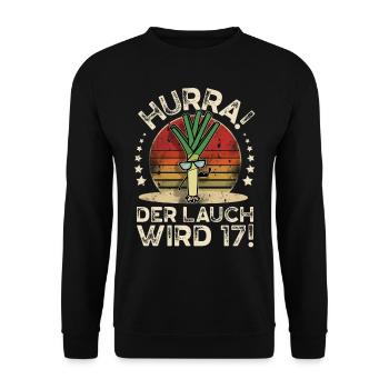 17. Geburtstag Hurra Der Lauch Wird 17 - Unisex Pullover - Schwarz - Vorne - Alina (178cm) & Michal (187cm)