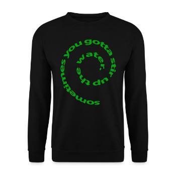 Wassertyp Design inspirierendes Zitat manchmal - Unisex Pullover - Schwarz - Vorne - Alina (178cm) & Michal (187cm)
