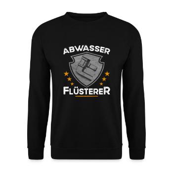 Abwasser Flüsterer - Klempner - Unisex Pullover - Schwarz - Vorne - Alina (178cm) & Michal (187cm)
