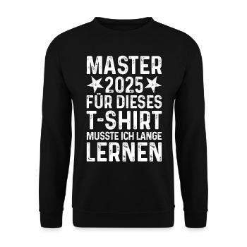 Master 2025 T-Shirt lange lernen grunge Geschenk - Unisex Pullover - Schwarz - Vorne - Alina (178cm) & Michal (187cm)
