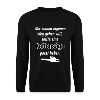 Kettensaege Holz Wald eigenen Weg gehen - Unisex Pullover - Schwarz - Vorne - Alina (178cm) & Michal (187cm)