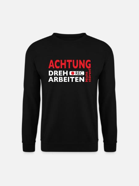 Achtung Dreharbeiten - Nicht stören! - Unisex Pullover - Schwarz