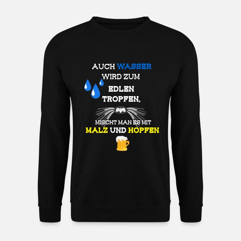 Bier Spruch - Unisex Pullover - Schwarz
