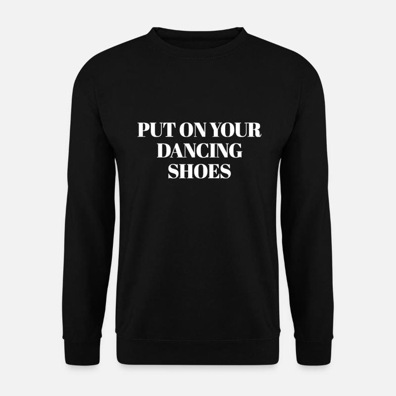 To dance - Unisex Sweatshirt - black