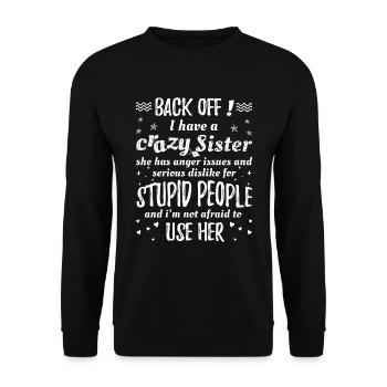 Verrückte Schwester Lustig - Unisex Pullover - Schwarz - Vorne - Alina (178cm) & Michal (187cm)