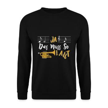 Trompeter Ja Das Muss So Laut - Unisex Pullover - Schwarz - Vorne - Alina (178cm) & Michal (187cm)
