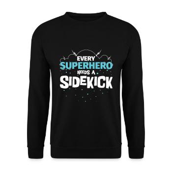 Chaque super-héros a besoin d'un acolyte - Sweat-shirt Unisexe - noir - Devant - Alina (178cm) & Michal (187cm)