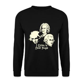 Ich Höre Tote Menschen Beethoven Bach Mozart - Unisex Pullover - Schwarz - Vorne - Alina (178cm) & Michal (187cm)