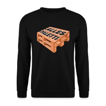 Staplerfahrer - Alles Paletti Lustiger Spruch - Unisex Pullover - Schwarz - Vorne - Alina (178cm) & Michal (187cm)