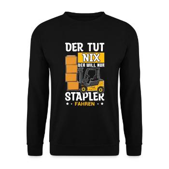 Staplerfahrer - Der Tut Nix Der Will Nur Stapler - Unisex Pullover - Schwarz - Vorne - Alina (178cm) & Michal (187cm)