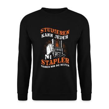 Studieren Kann Jeder Stapler Fahren Nur Die Besten - Unisex Pullover - Schwarz - Vorne - Alina (178cm) & Michal (187cm)