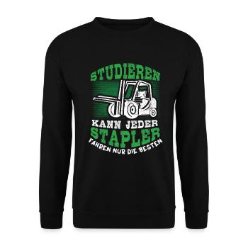 Staplerfahrer - Studieren Kann Jeder Stapler - Unisex Pullover - Schwarz - Vorne - Alina (178cm) & Michal (187cm)