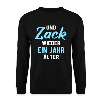Geburtstag und Zack wieder ein Jahr älter - Unisex Pullover - Schwarz - Vorne - Alina (178cm) & Michal (187cm)
