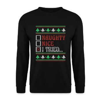 Tried Naughty Nice Joke Funny Ugly Christmas - Unisex Pullover - Schwarz - Vorne - Alina (178cm) & Michal (187cm)