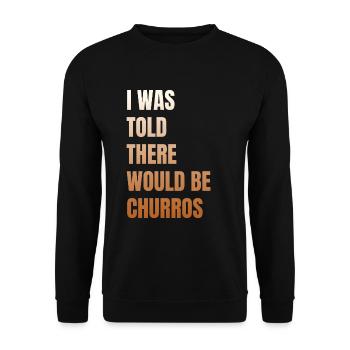 On m’a dit qu’il y aurait des churros - Sweat-shirt Unisexe - noir - Devant - Alina (178cm) & Michal (187cm)