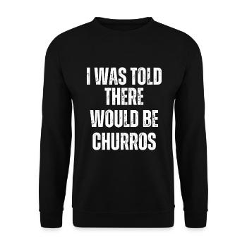 On m’a dit qu’il y aurait des churros - Sweat-shirt Unisexe - noir - Devant - Alina (178cm) & Michal (187cm)