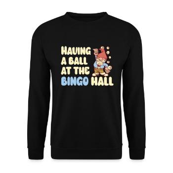 A ball in the bingo hall Funny bingo - Unisex Sweatshirt - black - Front - Alina (178cm) & Michal (187cm)