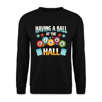 A ball in the bingo hall Funny bingo - Unisex Sweatshirt - black - Front - Alina (178cm) & Michal (187cm)