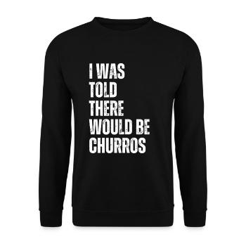 On m’a dit qu’il y aurait des churros - Sweat-shirt Unisexe - noir - Devant - Alina (178cm) & Michal (187cm)
