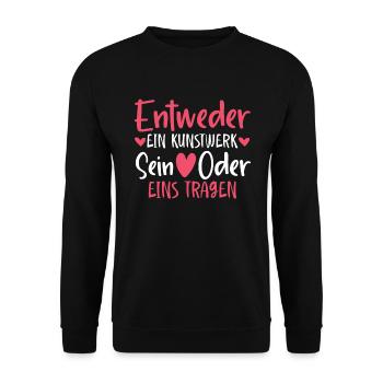 Entweder ein Kunstwerk Sein Nageldesignerin - Unisex Pullover - Schwarz - Vorne - Alina (178cm) & Michal (187cm)