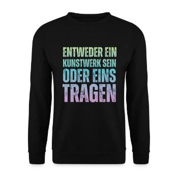 Entweder ein Kunstwerk Sein Nageldesignerin - Unisex Pullover - Schwarz - Vorne - Alina (178cm) & Michal (187cm)
