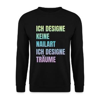 Ich designe keine Nailart Nageldesignerin - Unisex Pullover - Schwarz - Vorne - Alina (178cm) & Michal (187cm)