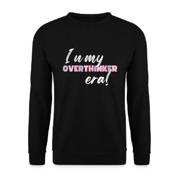 Dans mon ère Overthinker Overthink - Sweat-shirt Unisexe - noir - Devant - Alina (178cm) & Michal (187cm)