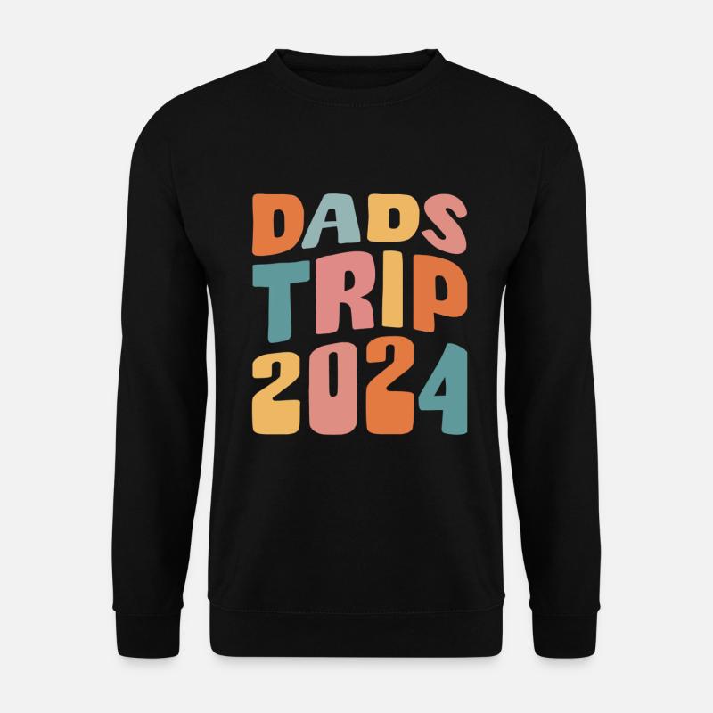 Dads Trip 2024 - Unisex Sweatshirt - black