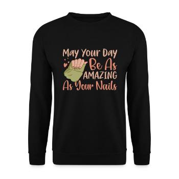 May Your Day Be As Amazing Nageltante - Unisex Pullover - Schwarz - Vorne - Alina (178cm) & Michal (187cm)