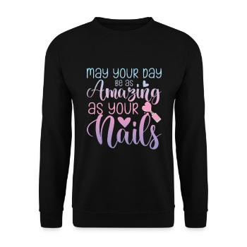 May Your Day Be As Amazing - Unisex Pullover - Schwarz - Vorne - Alina (178cm) & Michal (187cm)