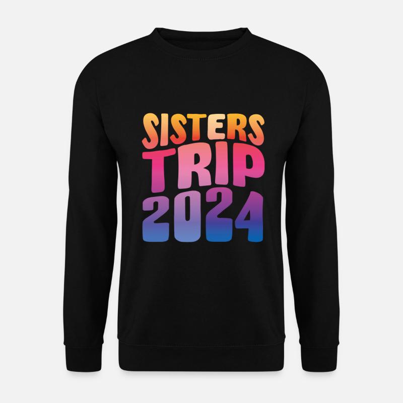 Sisters Trip 2024 - Unisex Sweatshirt - black