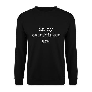 In My Overthinker Era Overthink - Unisex Sweatshirt - black - Front - Alina (178cm) & Michal (187cm)